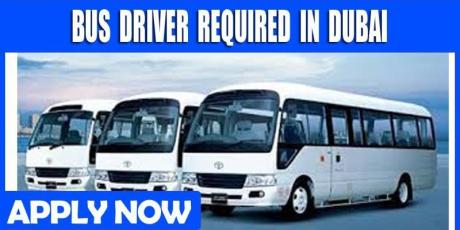BUS DRIVER REQUIRED IN DUBAI