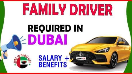 Family Driver Required in Dubai