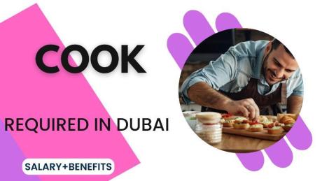 Cook Required in Dubai