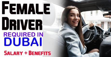 FEMALE Driver Required in Dubai