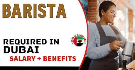 Barista Required in Dubai