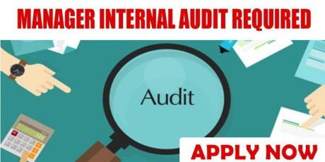 MANAGER INTERNAL AUDIT REQUIRED IN DUBAI