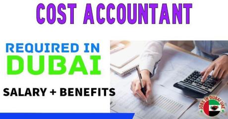 Cost Accountant Required in Dubai