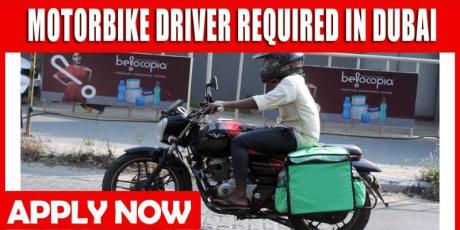 MOTORBIKE DRIVER REQUIRED IN DUBAI