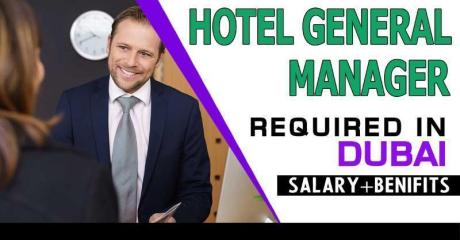 Hotel General Manager Required in Dubai