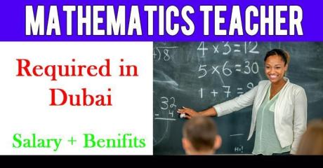 Mathematics Teacher Required in Dubai