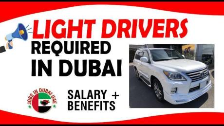 LIGHT DRIVERS REQUIRED IN DUBAI