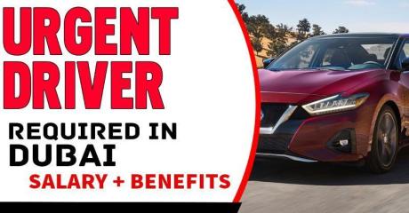 Urgent Driver Required in Dubai