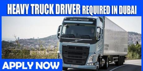 HEAVY TRUCK DRIVER REQUIRED IN DUBAI