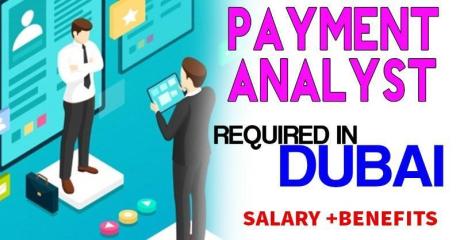 Payment Analyst Required in Dubai