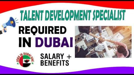 Talent Development Specialist Required in Dubai