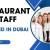 Restaurant Staff Required in Dubai