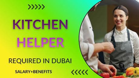 Kitchen Helper Required in Dubai