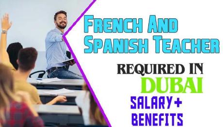 French And Spanish Teacher Required in Dubai