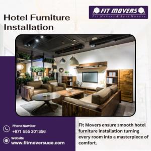 Hotel Furniture Installation in Dubai