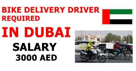 BIKE DELIVERY DRIVER REQUIRED IN DUBAI