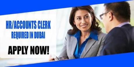 HR-ACCOUNTS CLERK REQUIRED IN DUBAI