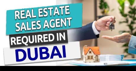 Real Estate Sales Agent Required in Dubai