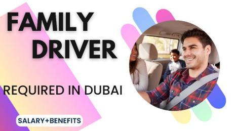 Family Driver Required in Dubai