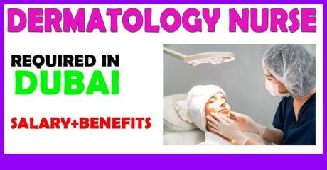 Dermatology Nurse With MOH license Required in Dubai