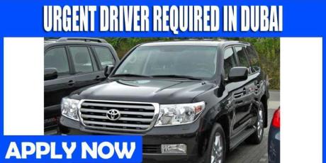 URGENT DRIVER REQUIRED IN DUBAI