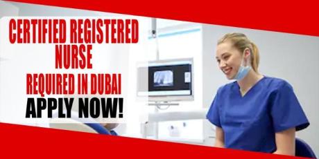 CERTIFIED REGISTERED NURSE REQUIRED IN DUBAI