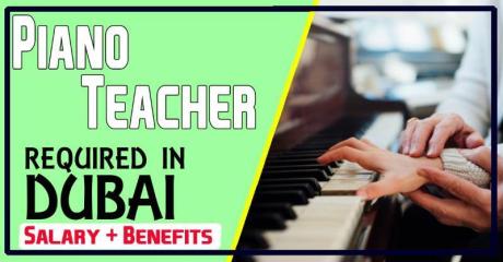 Piano Teacher Required in Dubai