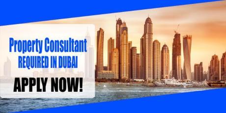 Property Consultant REQUIRED IN DUBAI