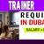 Trainer Required in Dubai