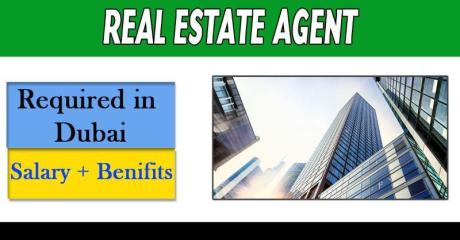Real Estate Agent Required in Dubai -