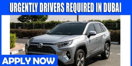 URGENTLY DRIVERS REQUIRED IN DUBAI