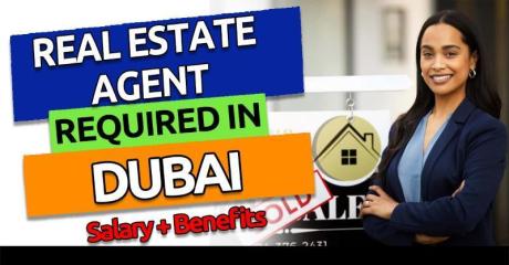 Real Estate Agent Required in Dubai