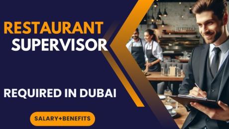 Restaurant Supervisor Required in Dubai