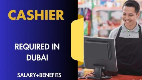 Cashier Required in Dubai UAE
