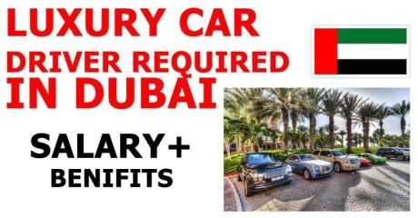 LUXURY CAR DRIVER REQUIRED IN DUBAI