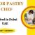 Senior Pastry Chef Required in Dubai