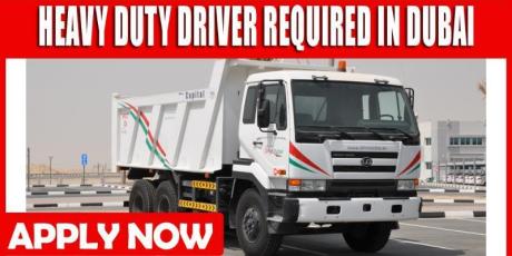 HEAVY DUTY DRIVER REQUIRED IN DUBAI