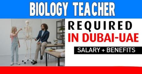 Biology Teacher Required in Dubai