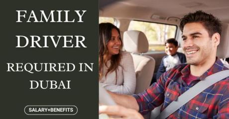 Family Driver Required in Dubai