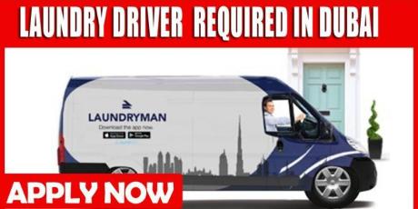 LAUNDRY DRIVER REQUIRED IN DUBAI