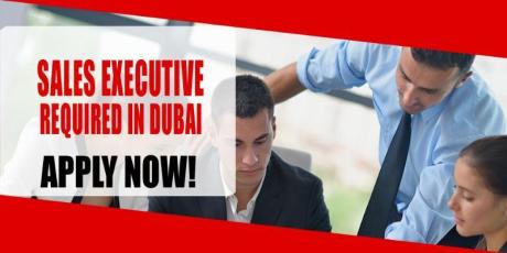 SALES EXECUTIVE REQUIRED IN DUBAI