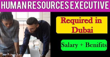 Human Resources Executive Required in Dubai