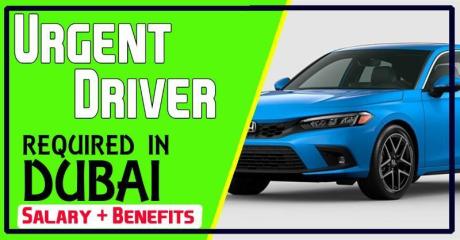 Urgent Driver Required in Dubai
