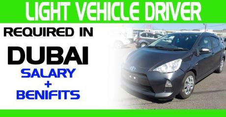 LIGHT VEHICLE DRIVER Required in Dubai