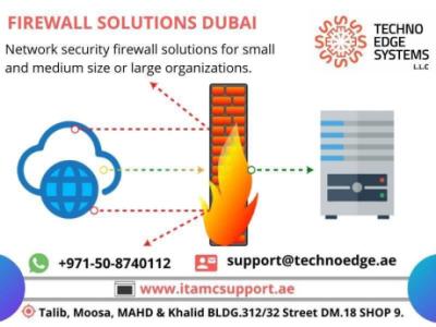 Firewall Solutions in Dubai have been the strategic